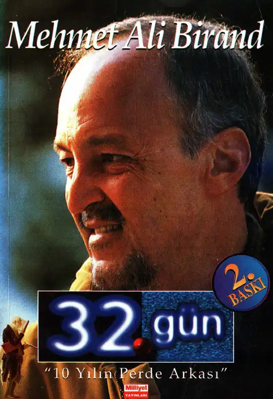 32. Gün: 10 Yılın Perde Arkası — Mehmet Ali Birand, Can Dündar, Bülent Çaplı
