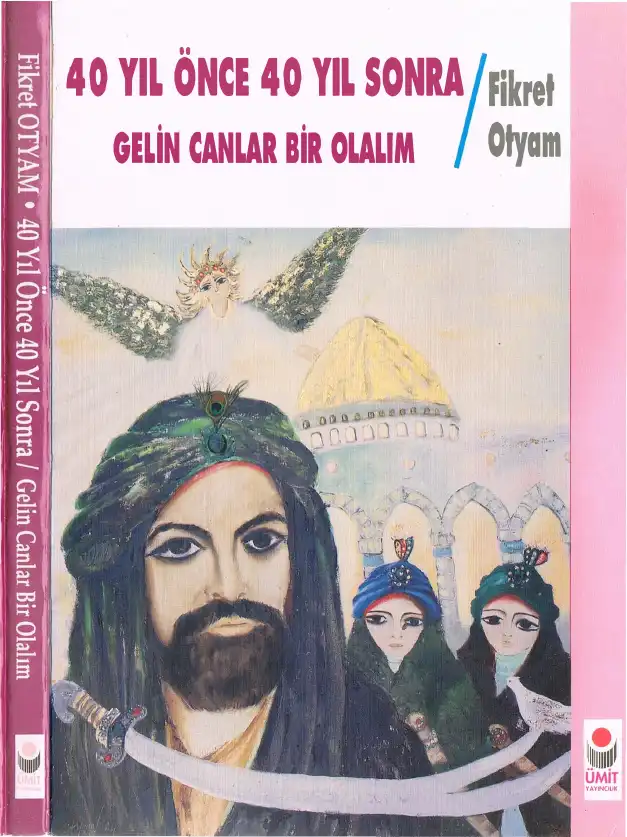 40 Yıl Önce 40 Yıl Sonra Gelin Canlar Bir Olalım — Fikret Otyam