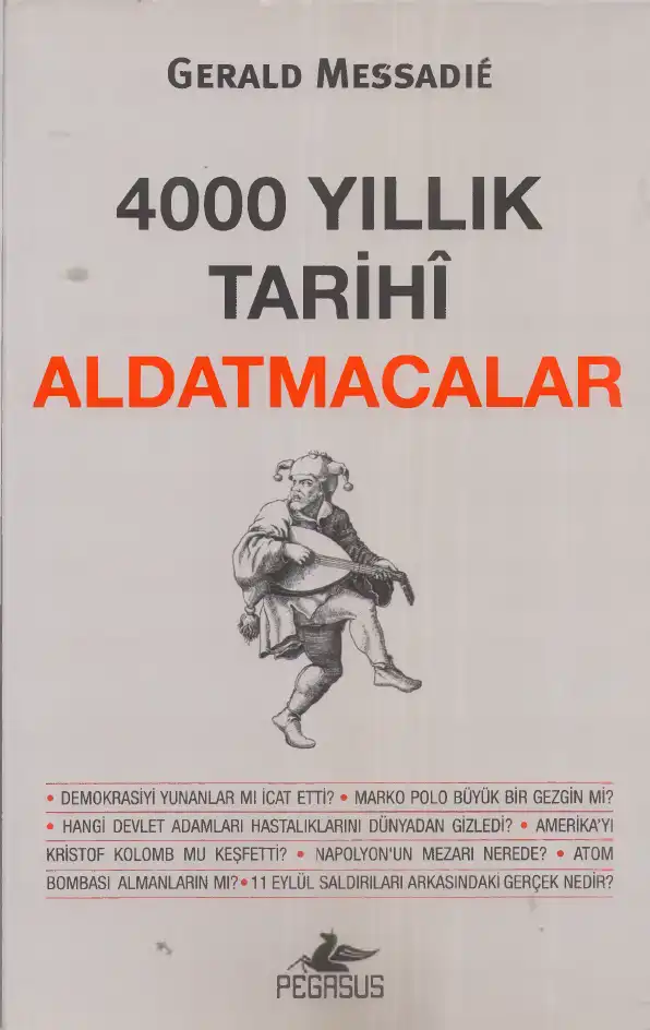 4000 Yıllık Tarihi Aldatmacalar — Gerald Messadie