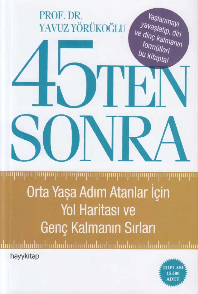 45'ten Sonra — Yavuz Yörükoğlu