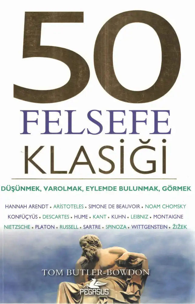 50 Felsefe Klasiği — Tom Butler-Bowdon