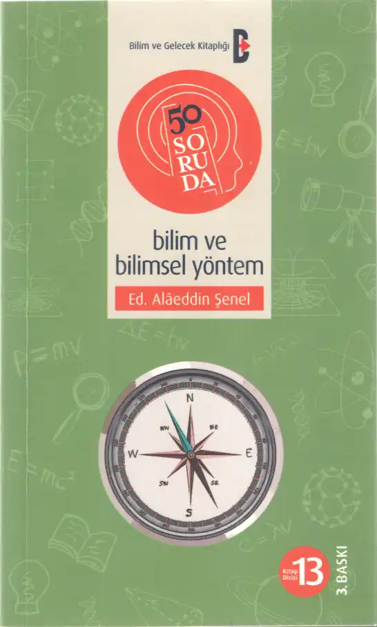 50 Soruda Bilim ve Bilimsel Yöntem — Alaeddin Şenel