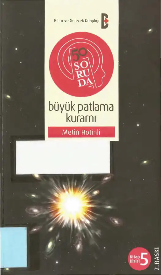 50 Soruda Büyük Patlama Kuramı — Metin Hotinli