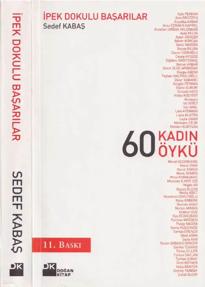60 Kadın 60 Öykü İpek Dokulu Başarılar — Sedef Kabaş