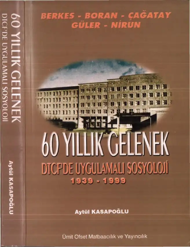 60 Yıllık Gelenek DTCF'de Uygulamalı Sosyoloji — Aytül Kasapoğlu