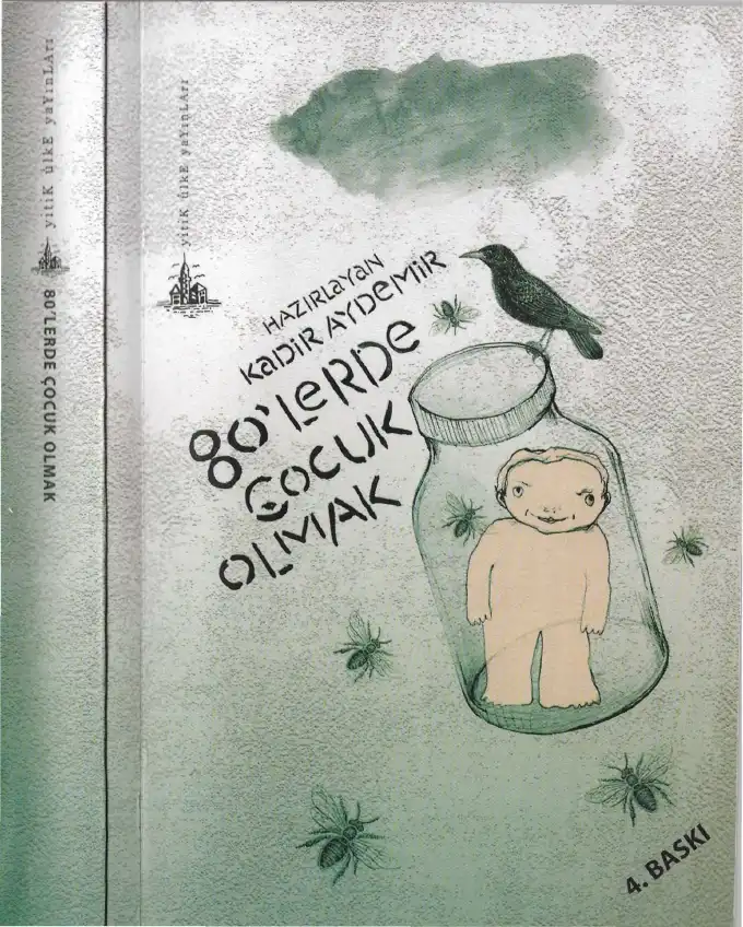 80'lerde Çocuk Olmak — Kadir Aydemir