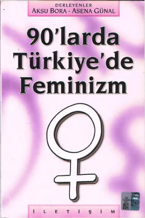 90'larda Türkiye'de Feminizm — Aksu Bora ve Asena Günal