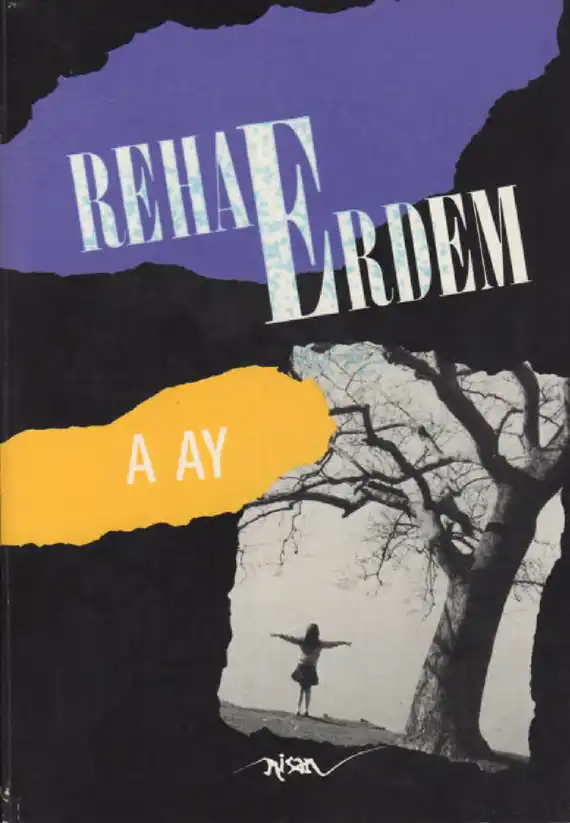 A Ay — Nilüfer Güngörmüş, Reha Erdem