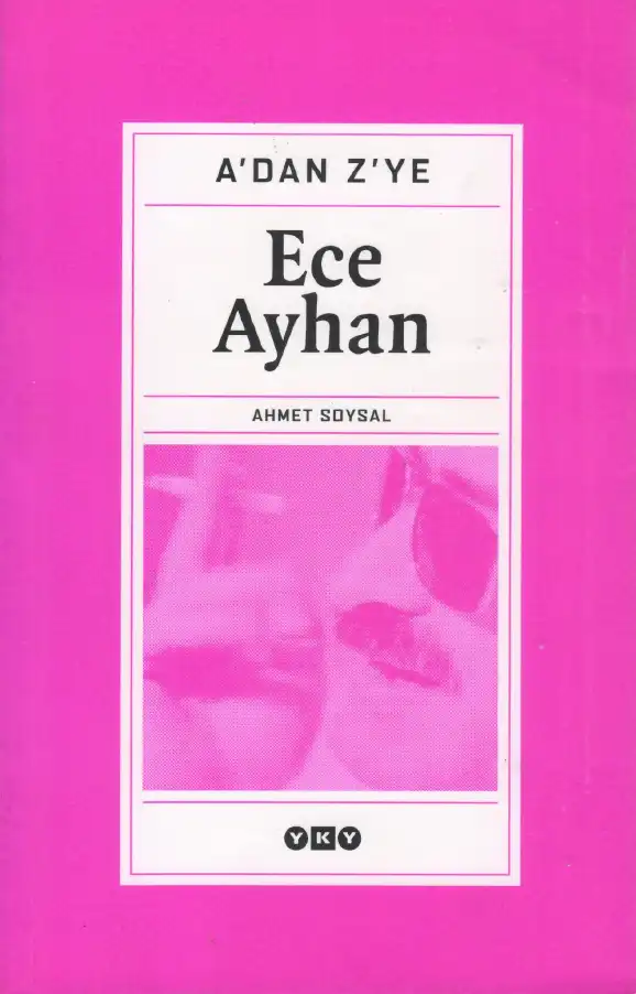 A'dan Z'ye Ece Ayhan — Ahmet Soysal
