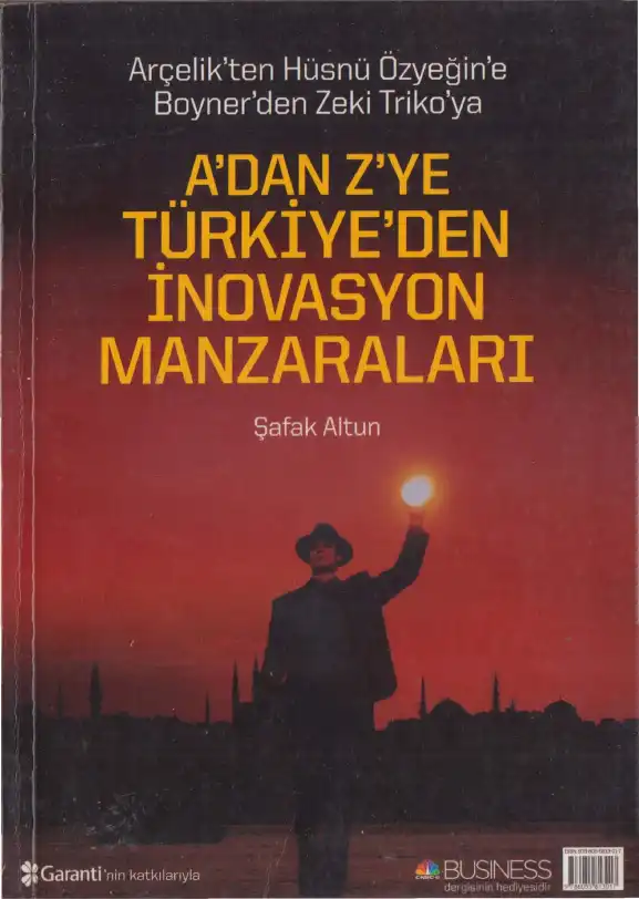 A'dan Z'ye Türkiye'den İnovasyon Manzaraları — Şafak Altun