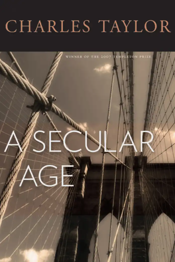 A Secular Age — Charles Taylor