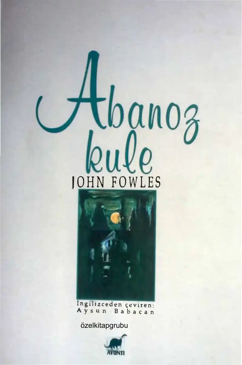 Abanoz Kule — John Fowles