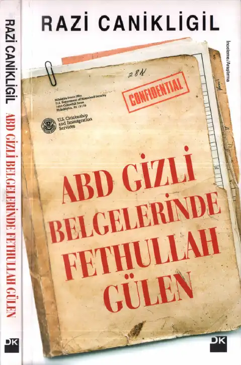 ABD Gizli Belgelerinde Fethullah Gülen — Razi Canikli