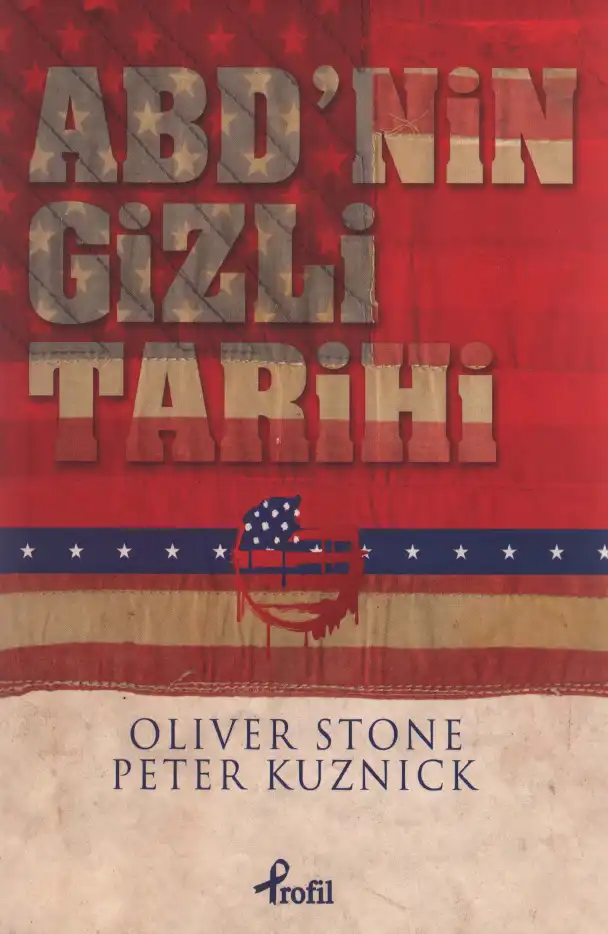 ABD'nin Gizli Tarihi — Oliver Stone ve Peter Kuznick