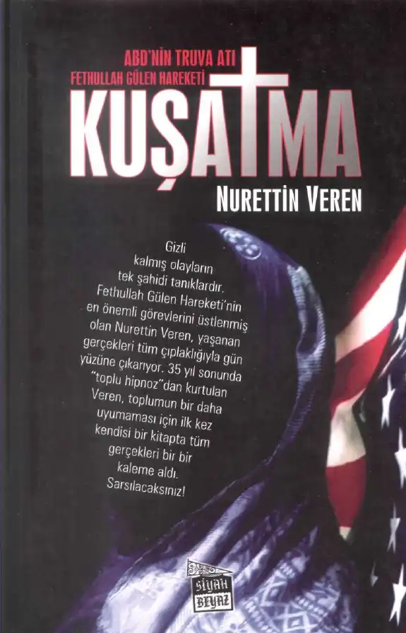 ABD'nin Truva Atı Fethullah Gülen Hareketi Kuşatma — Nurettin Veren