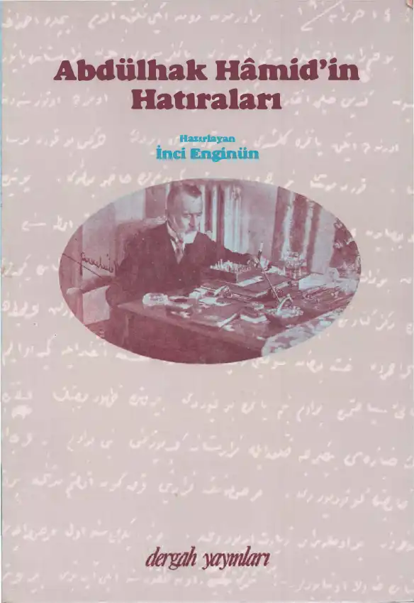 Abdülhak Hamid'in Hatıraları — İnci Enginün