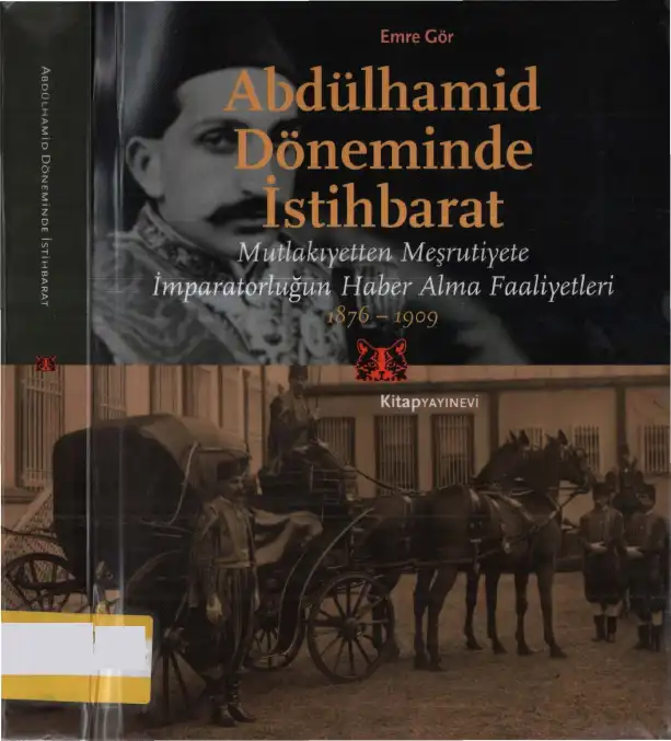 Abdülhamid Döneminde İstihbarat — Emre Gör