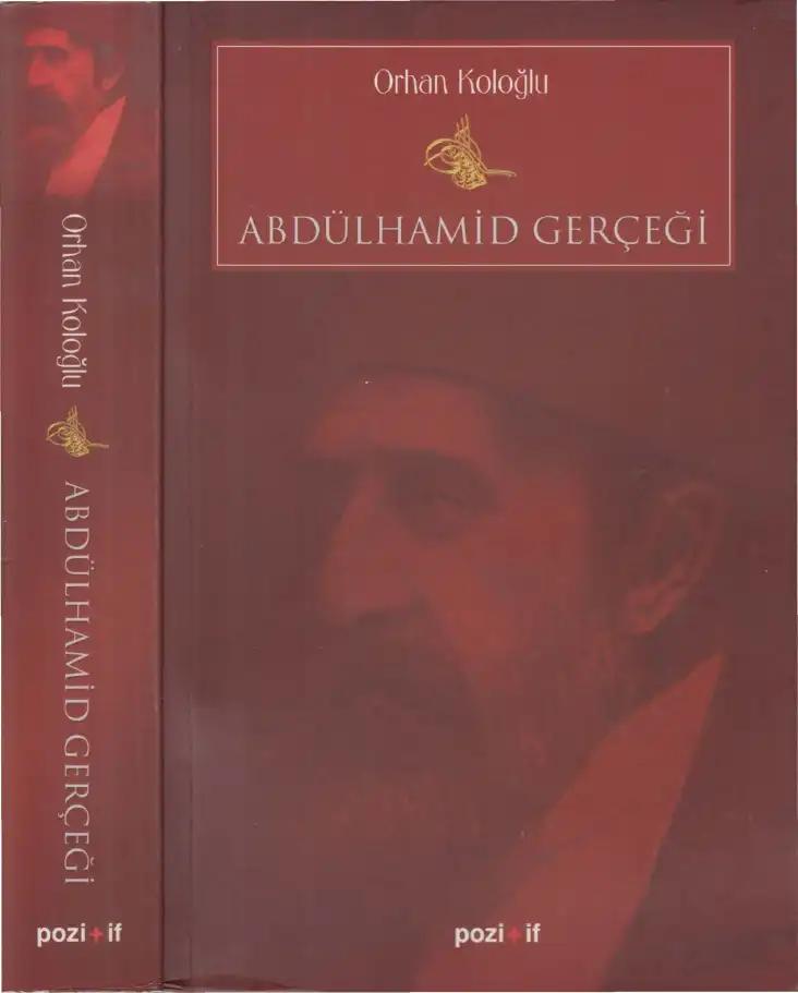 Abdülhamit Gerçeği — Orhan Koloğlu