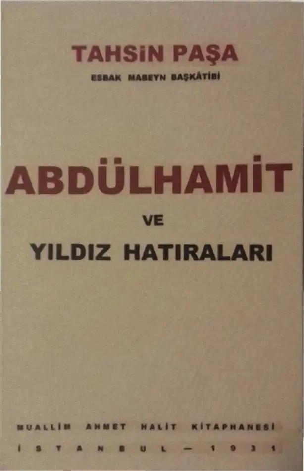Abdülhamit ve Yıldız Hatıraları — Tahsin Paşa