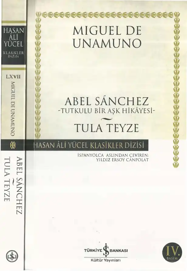 Abel Sanchez - Tula Teyze — Miguel de Unamuno