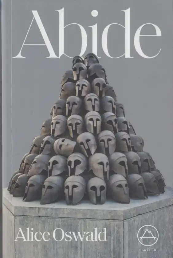 Abide Harfa — Alice Oswald