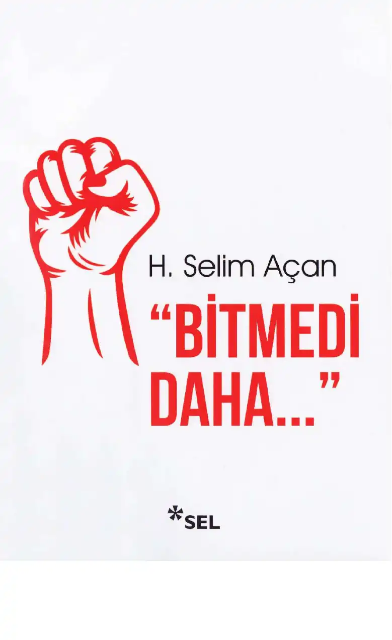 Açan Bitmedi Daha Sel — H. Selim Açan