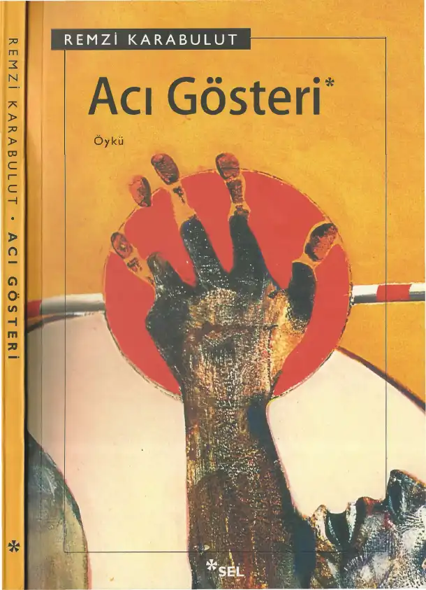 Acı Gösteri — Remzi Karabulut