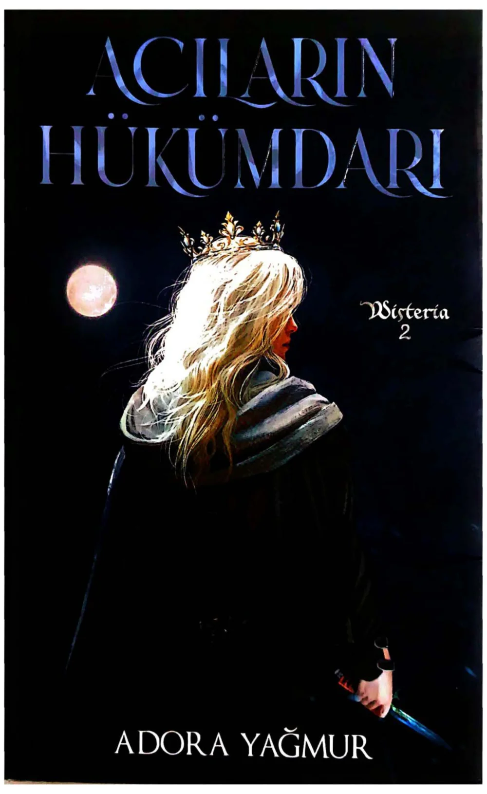 Acıların Hükümdarı — Adora Yağmur