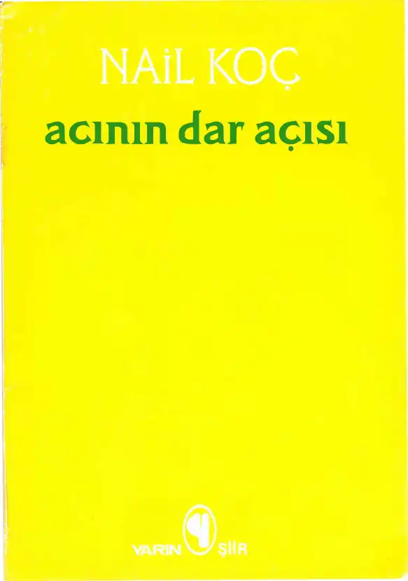 Acının Dar Açısı — Nail Koç