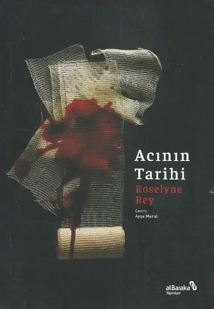 Acının Tarihi — Roselyne Rey
