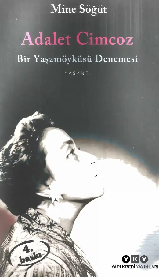 Adalet Cimcoz: Bir Yaşamöyküsü Denemesi — Mine Söğüt