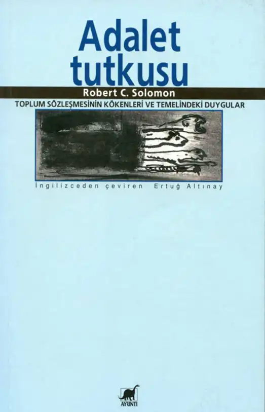 Adalet Tutkusu — Robert C. Solomon, Kathleen M. Higgins