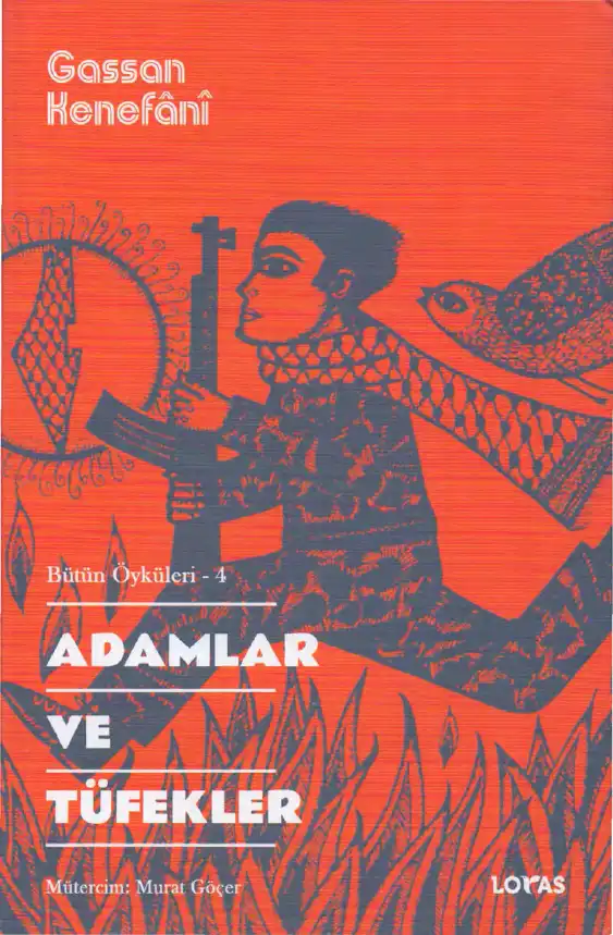 Adamlar ve Tüfekler — Gassan Kenefani