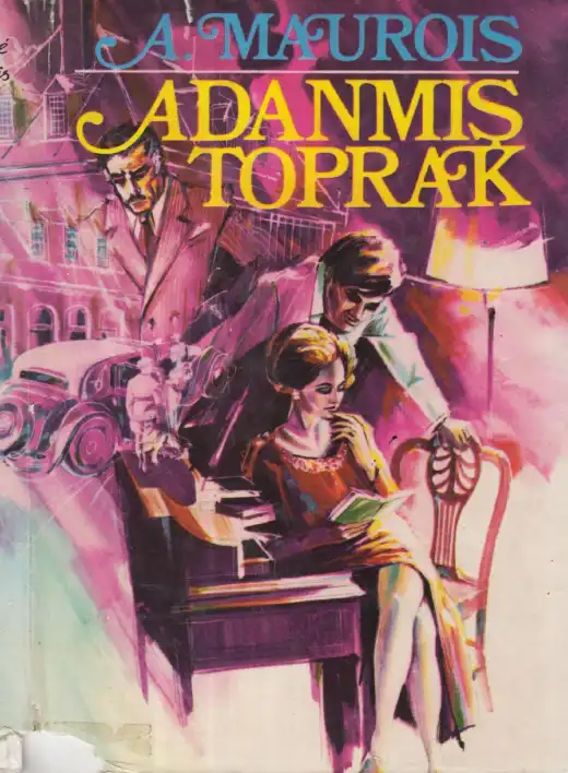 Adanmış Toprak — Andre Maurois