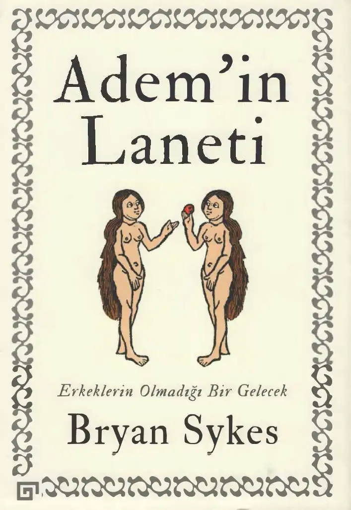 Adem'in Laneti: Erkeklerin Olmadığı Bir Gelecek — Bryan Sykes