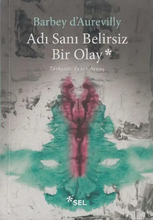 Adı Sanı Belirsiz Bir Olay — Jules-Amédée Barbey d'Aurevilly
