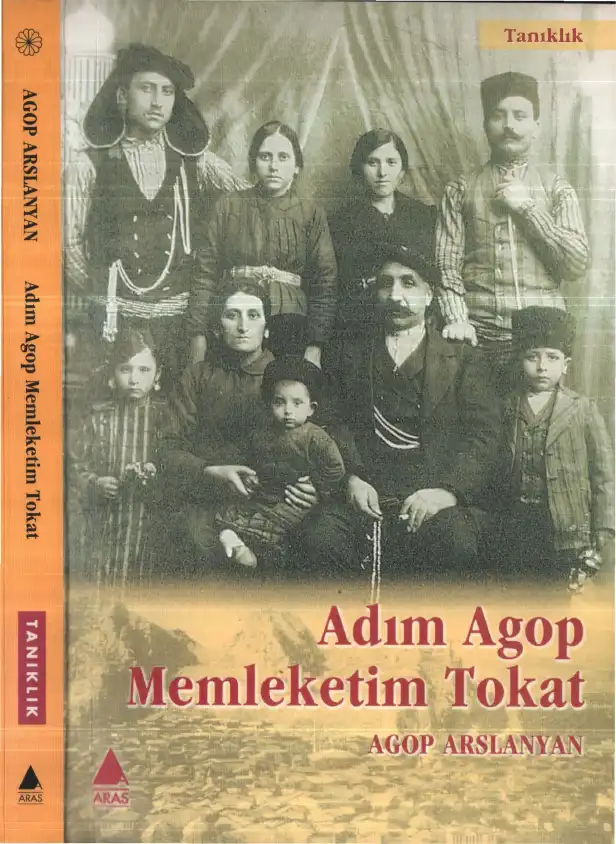 Adım Agop Memleketim Tokat — Agop Arslanyan