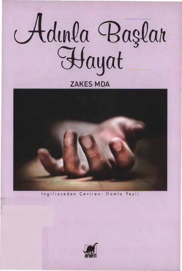 Adınla Başlar Hayat — Zakes Mda