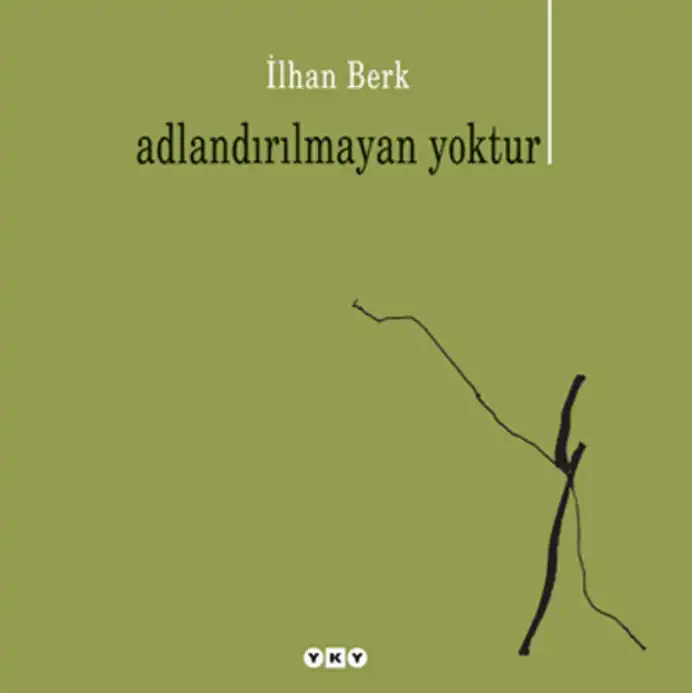 Adlandırılmayan Yoktur — İlhan Berk