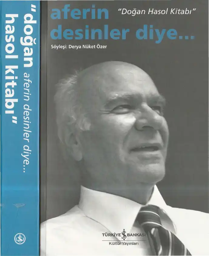 Aferin Desinler Diye... Doğan Hasol Kitabı — Derya Nüket Özer