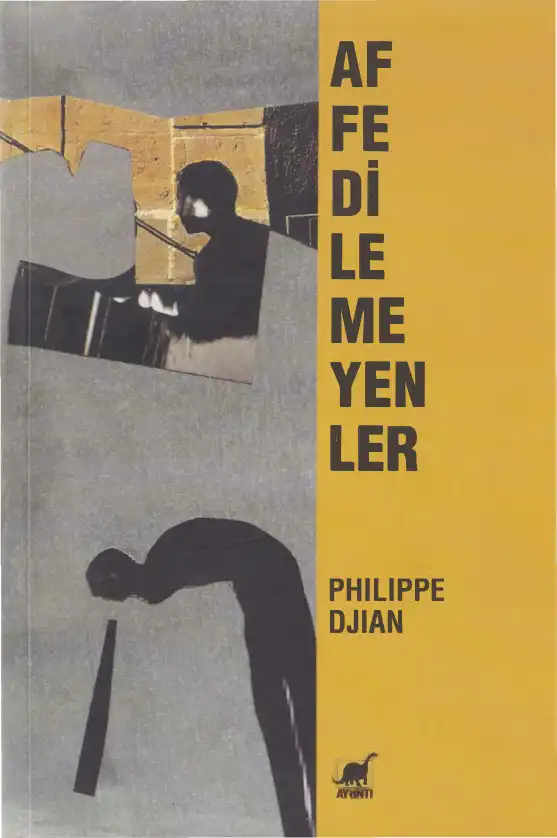 Affedilemeyenler — Philippe Djian