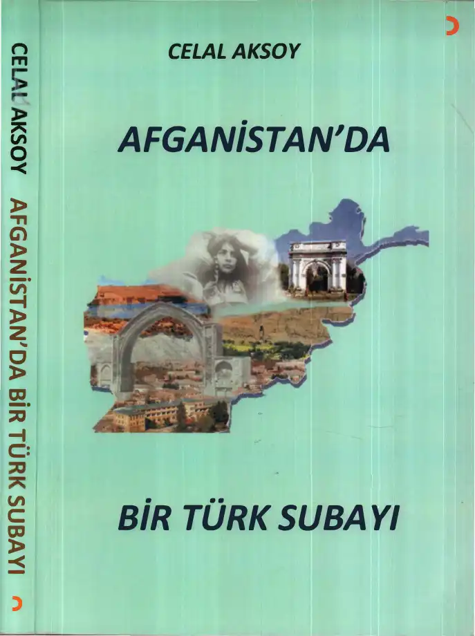 Afganistan'da Bir Türk Subayı — Celal Aksoy