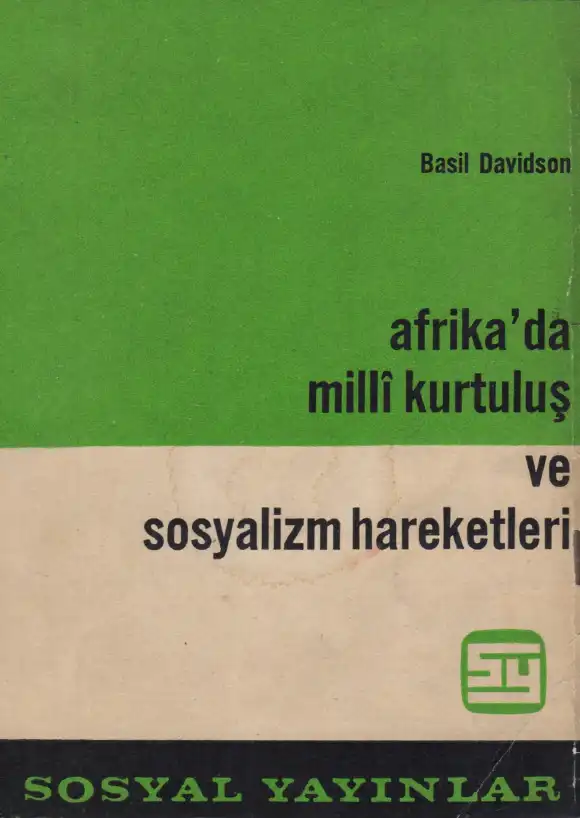 Afrika'da Milli Kurtuluş ve Sosyalizm Hareketleri — Basil Davidson