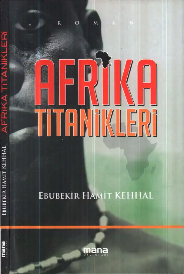 Afrika Titanikleri — Ebubekir Hamit Kehhal