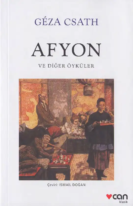 Afyon ve Diğer Öyküler — Geza Csath