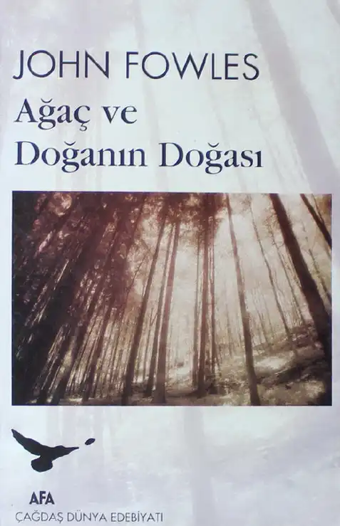 Ağaç Ve Doğanın Doğası — John Fowles