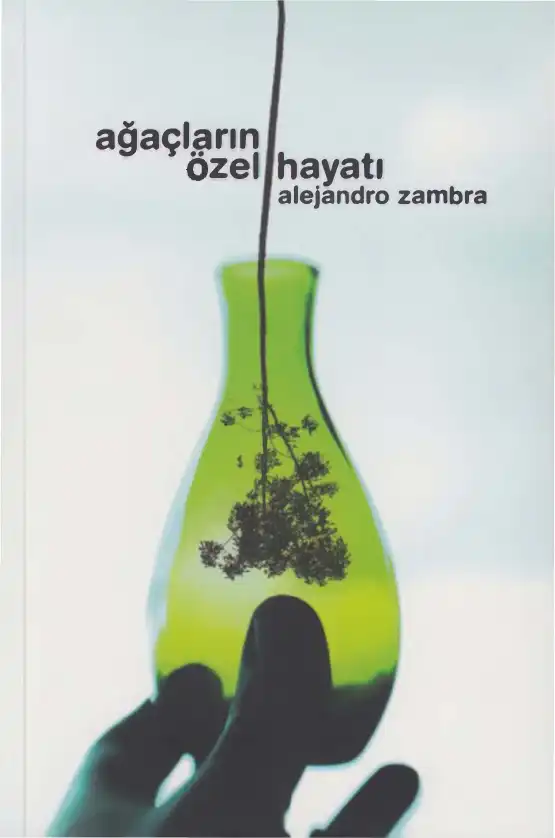 Ağaçların Özel Hayatı — Alejandro Zambra