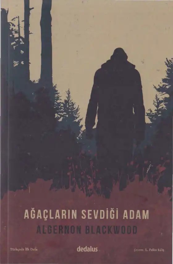 Ağaçların Sevdiği Adam — Algernon Blackwood