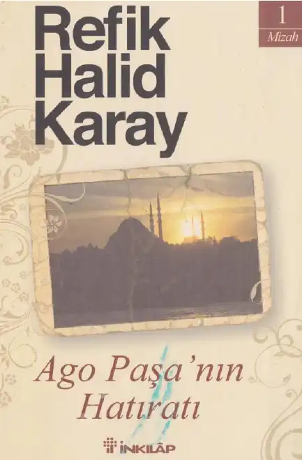 Ago Paşa'nın Hatıratı — Refik Halid Karay