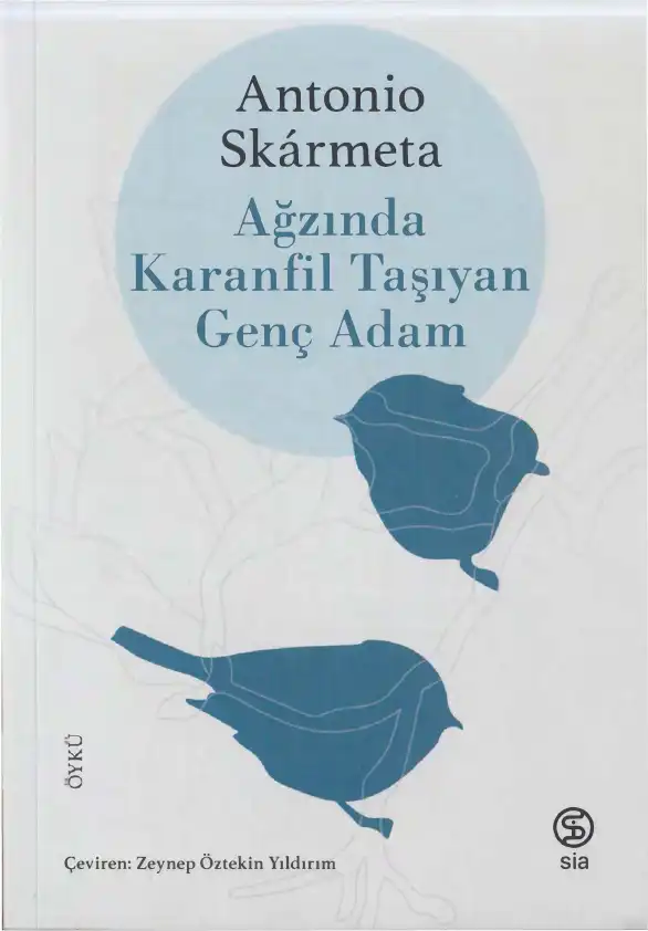 Ağzında Karanfil Taşıyan Genç Adam — Antonio Skármeta